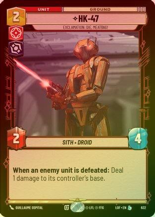 HK-47 - Exclamation: Die, Meatbag! - 632 - Legendary (Foil)