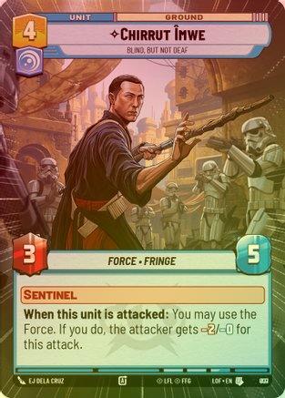 Chirrut Imwe - Blind, but not Deaf (Hyperspace) - 807 - Uncommon (Foil)