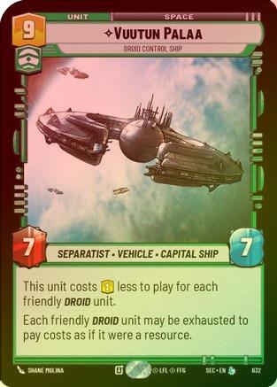 Vuutun Palaa - Droid Control Ship (Foil) - 632 - Legendary (Foil)