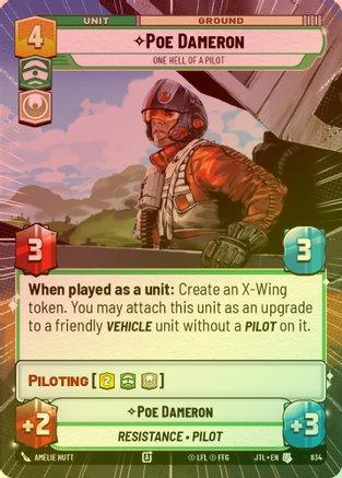 Poe Dameron - One Hell of a Pilot (Hyperspace) - 834 - Uncommon (Foil)