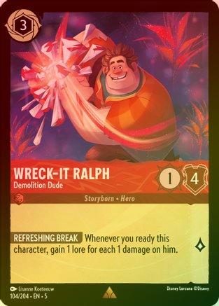 Wreck-It Ralph (Demolition Dude) - 104/204 - Rare (Foil)