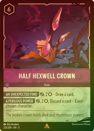 Half Hexwell Crown (Illumineer's Quest: Deep Trouble) - 223/204 - Rare (Foil)