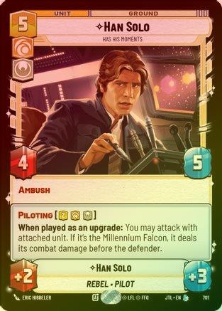 Han Solo - Has His Moments - 701 - Legendary (Foil)