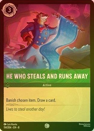 He Who Steals And Runs Away - 114/204 - Common (Foil)