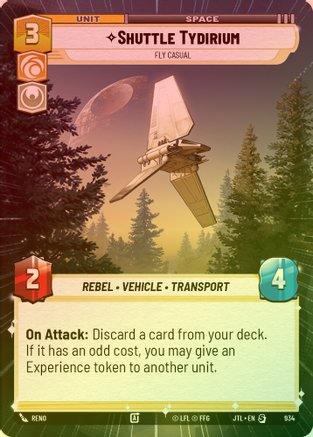 Shuttle Tydirium - Fly Casual (Hyperspace) - 934 - Special (Foil)