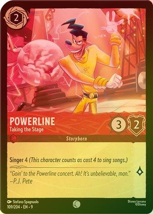 Powerline (Taking the Stage) - 109/204 - Common (Foil)