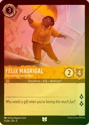 Felix Madrigal (Fun-Loving Family Man) - 9/204 - Uncommon (Foil)