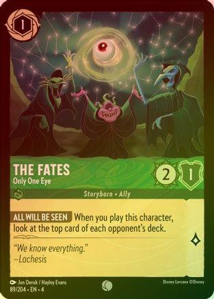 The Fates (Only One Eye) - 89/204 - Common (Foil)