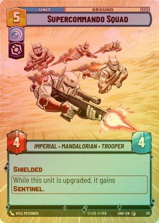 Supercommando Squad (Hyperspace) - 311 - Common (Foil)