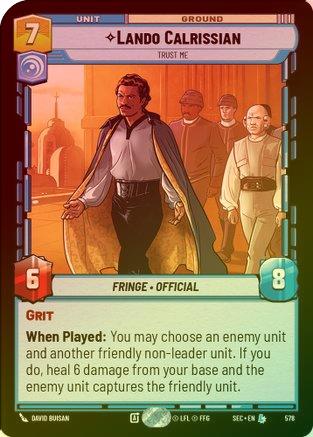 Lando Calrissian - Trust Me (Foil) - 578 - Legendary (Foil)