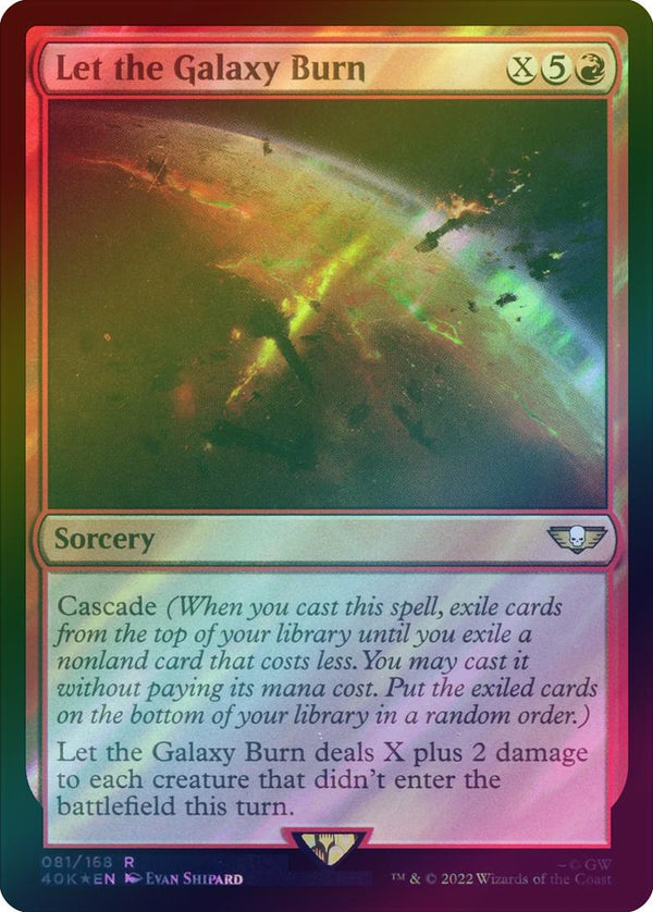 Let the Galaxy Burn (Surge Foil) (40K)