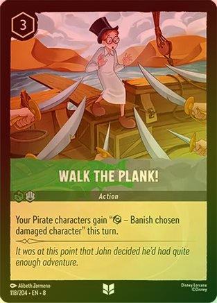 Walk the Plank - 118/204 - Uncommon (Foil)