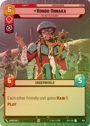 Hondo Ohnaka - You Better Hurry (Hyperspace Foil) - 896 - Uncommon (Foil)