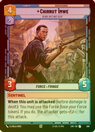 Chirrut Imwe - Blind, but not Deaf- 569 - Uncommon (Foil)