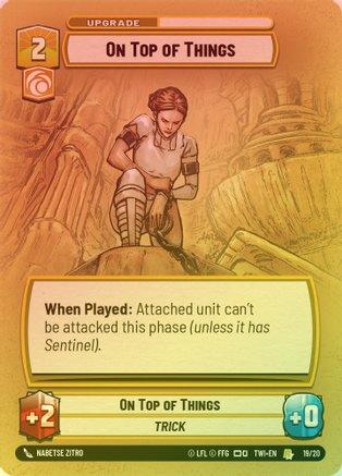 On Top of Things - Weekly Play Promo - 19/20 - Rare (Foil)