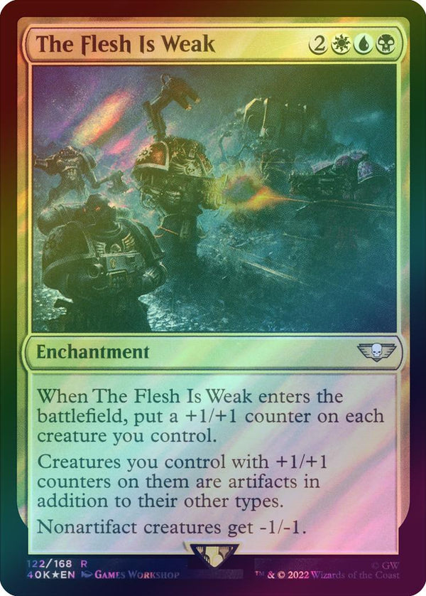 The Flesh Is Weak (Surge Foil) (40K)