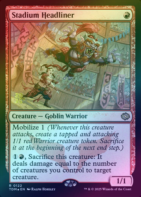 Stadium Headliner - Prerelease Promo (Foil) (PTDM)