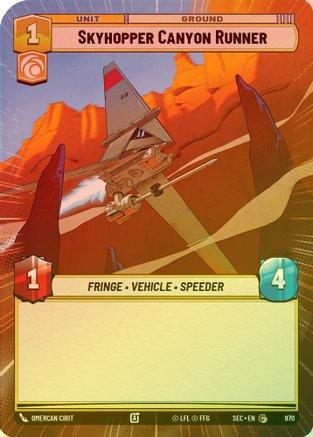 Skyhopper Canyon Runner (Hyperspace Foil) - 970 - Common (Foil)