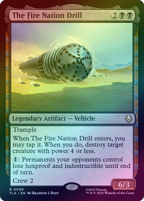 The Fire Nation Drill (Foil) (TLA)