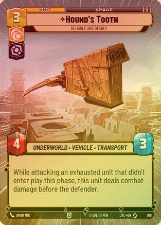 Hound's Tooth - Reliable and Deadly (Hyperspace) - 919 - Special (Foil)