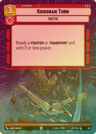 Koiogran Turn (Hyperspace) - 913 - Common (Foil)