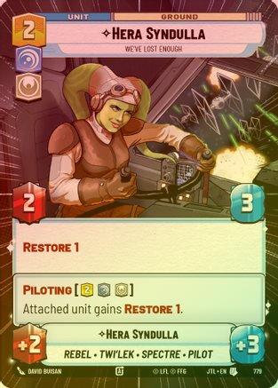 Hera Syndulla - We've Lost Enough (Hyperspace) - 779 - Uncommon (Foil)