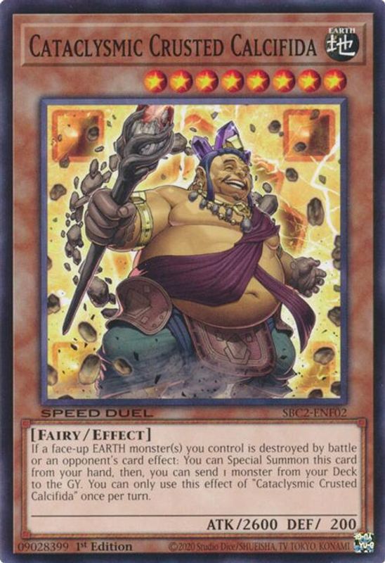 Cataclysmic Crusted Calcifida - SBC2-ENF02 - Common - 1st Edition