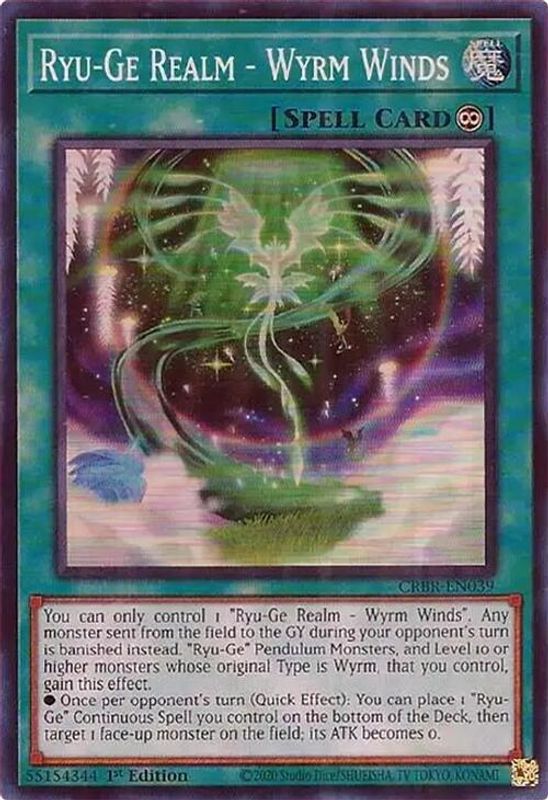 Ryu-Ge Realm - Wyrm Winds (SR) - CRBR-EN039 - Super Rare - 1st Edition