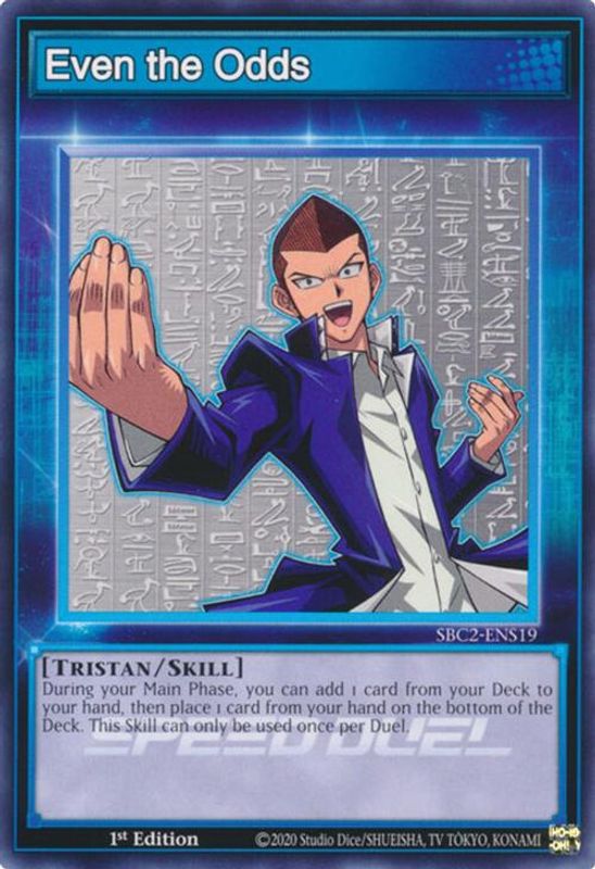 Even the Odds - SBC2-ENS19 - Common - 1st Edition