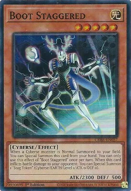 Boot Staggered (SR) - CRBR-EN057 - Super Rare - 1st Edition