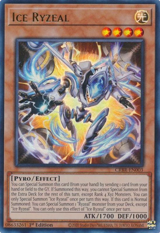 Ice Ryzeal - CRBR-EN003 - Ultra Rare - 1st Edition