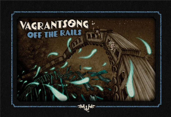 Vagrantsong: Off The Rails