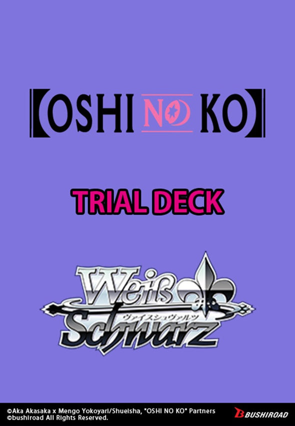 Weiss Schwarz - Oshi No Ko Trial Deck (Pre-Order)
