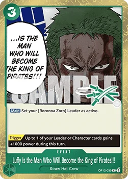Luffy Is the Man Who Will Become the King of Pirates!!! (Zoro Deck) (LT-01 Reprint) - OP12-039 - Rare