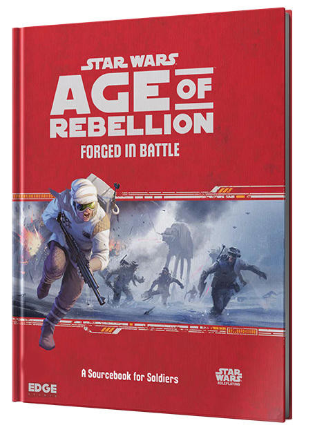 Star Wars - Age of Rebellion - Forged in Battle (Reprint Pre-Order)