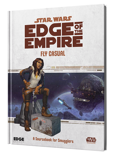 Star Wars - Edge of the Empire - Fly Casual (Reprint Pre-Order)