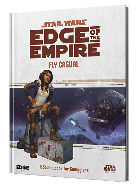 Star Wars - Edge of the Empire - Fly Casual (Reprint Pre-Order)