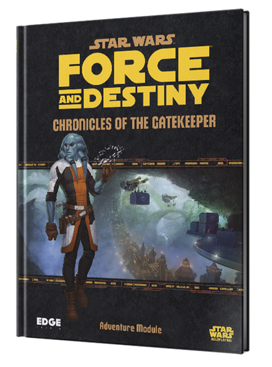 Star Wars - Force and Destiny - Chronicles of the Gatekeeper (Reprint Pre-Order)