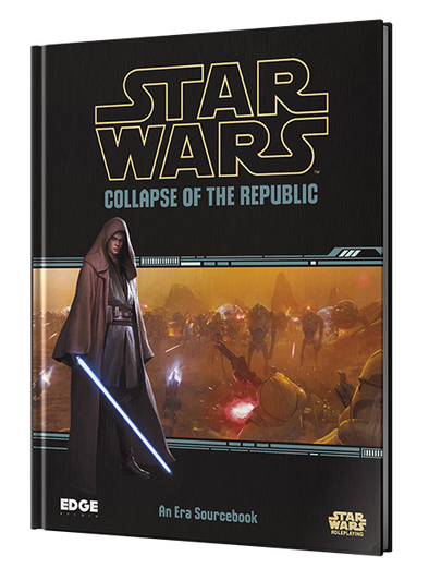 Star Wars Roleplaying - Collapse of the Republic (Reprint Pre-Order)