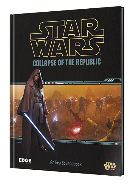 Star Wars Roleplaying - Collapse of the Republic (Reprint Pre-Order)