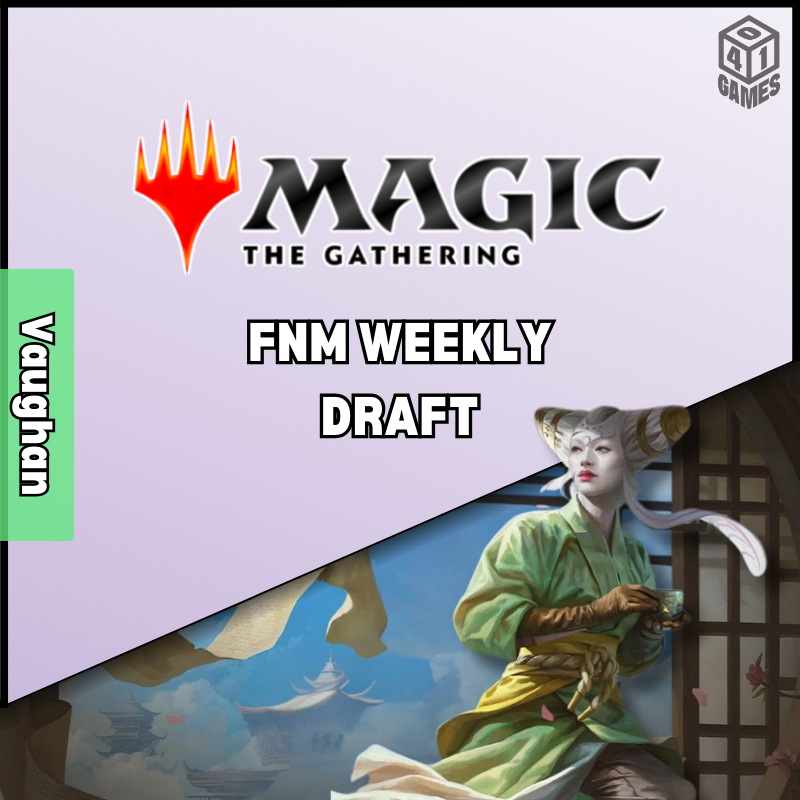 401 Games Canada - Vaughan Events - MTG - FNM Draft