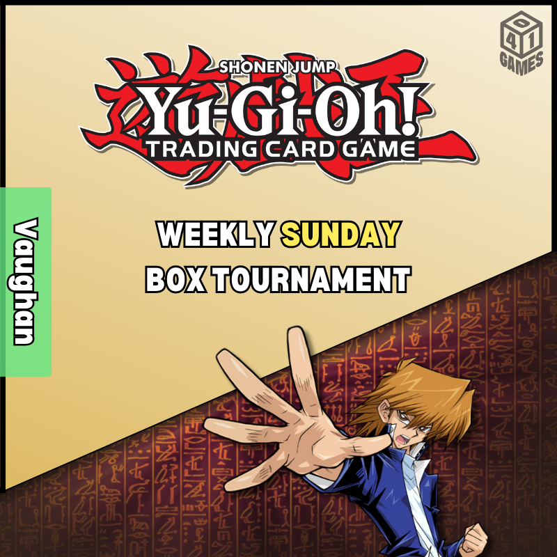 yugioh card events 401 Games Canada - Vaughan Events - Sunday