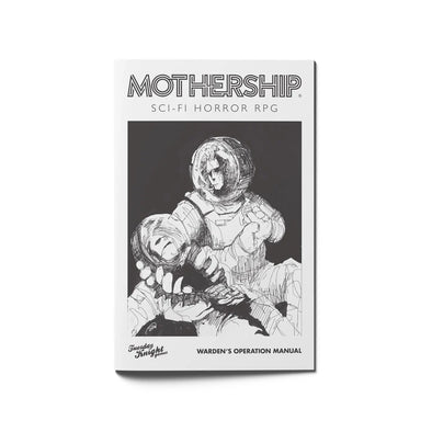 Mothership: Sci-Fi Horror RPG - Warden's Operations Manual (SC)