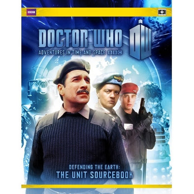 Doctor Who: Adventures in Time and Space - Defending the Earth - The Unit Sourcebook available at 401 Games Canada